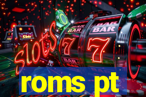 roms pt